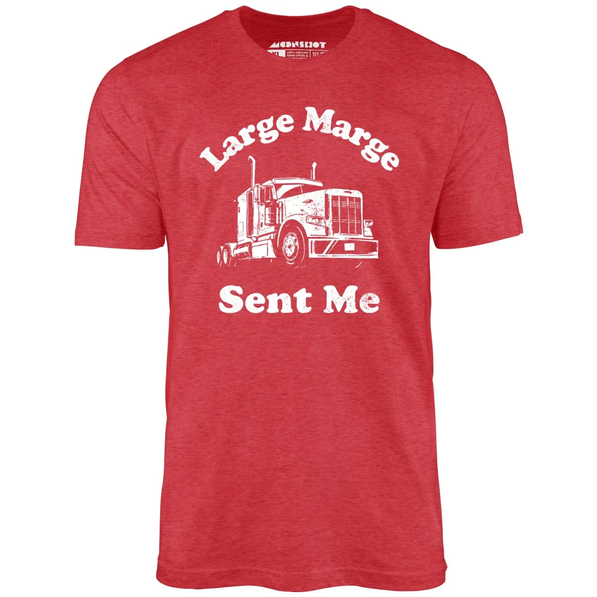 Large Marge Sent Me - Unisex T-Shirt